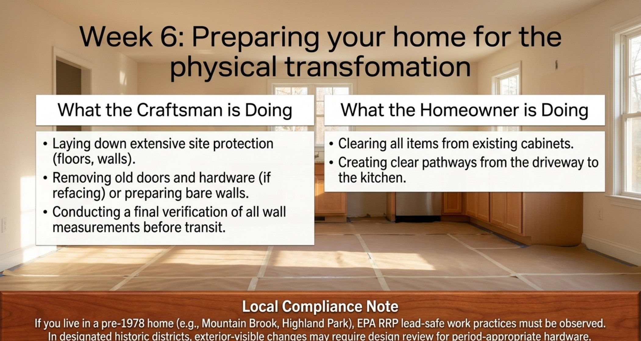 Week 6 preparing your home slide showing site protection, cabinet clearing and the local compliance note for pre-1978 homes requiring EPA RRP lead-safe work practices